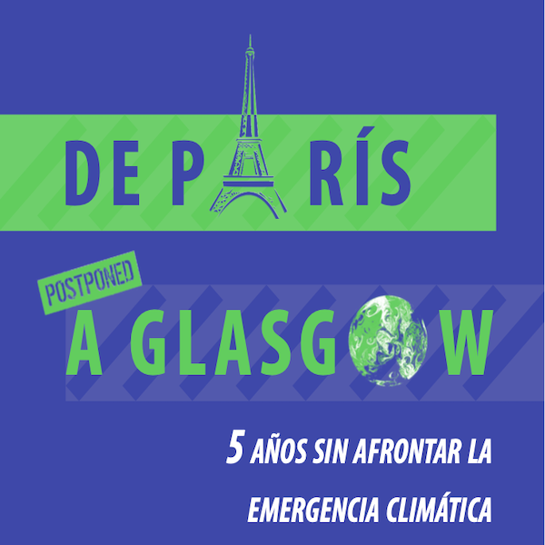 Lee más sobre el artículo De París a Glassgow. 5 años sin afrontar la emergencia climática